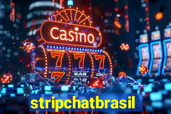 stripchatbrasil