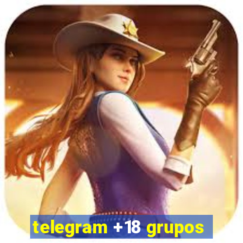 telegram +18 grupos