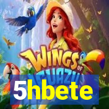 5hbete