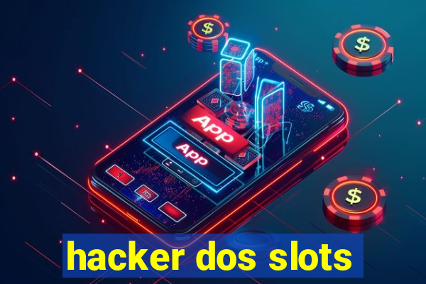 hacker dos slots