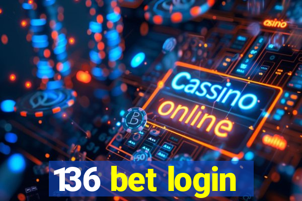 136 bet login