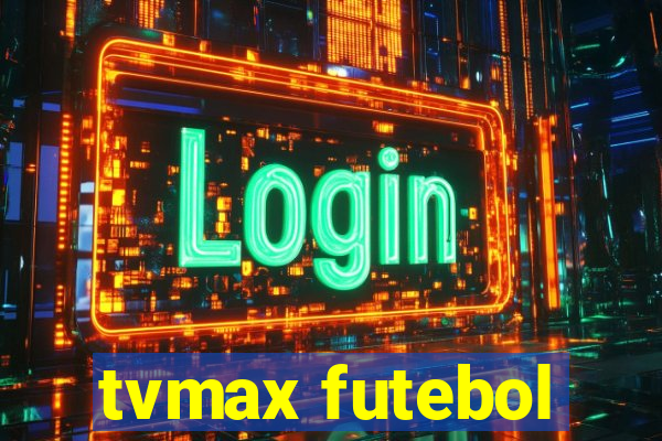 tvmax futebol