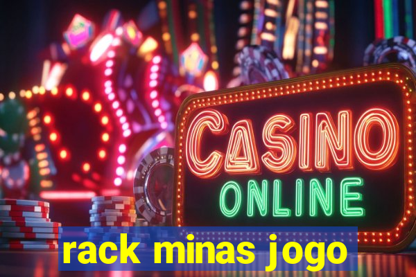 rack minas jogo