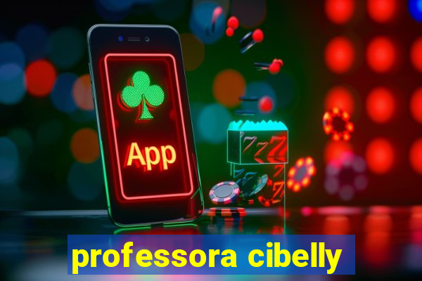 professora cibelly