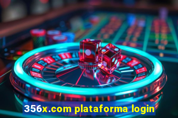 356x.com plataforma login