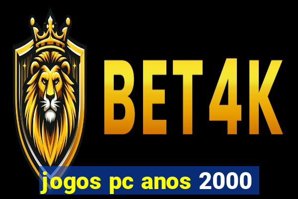 jogos pc anos 2000