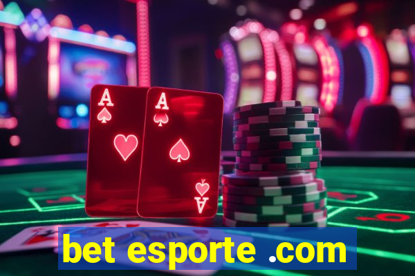 bet esporte .com