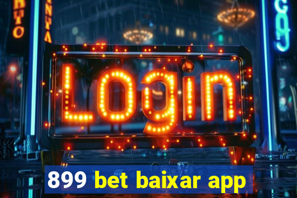 899 bet baixar app