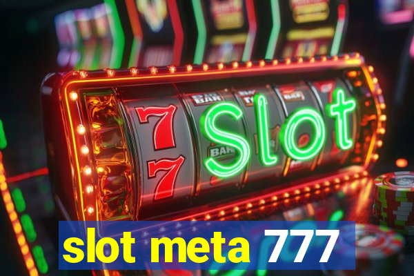 slot meta 777