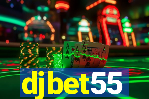 djbet55