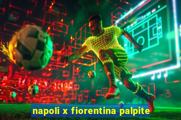 napoli x fiorentina palpite