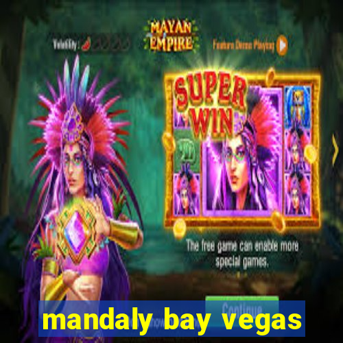 mandaly bay vegas