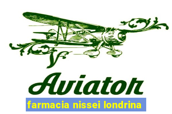 farmacia nissei londrina