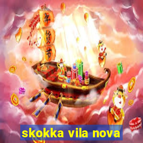 skokka vila nova