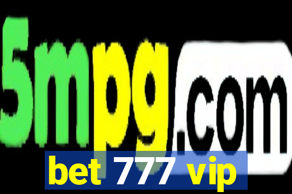 bet 777 vip