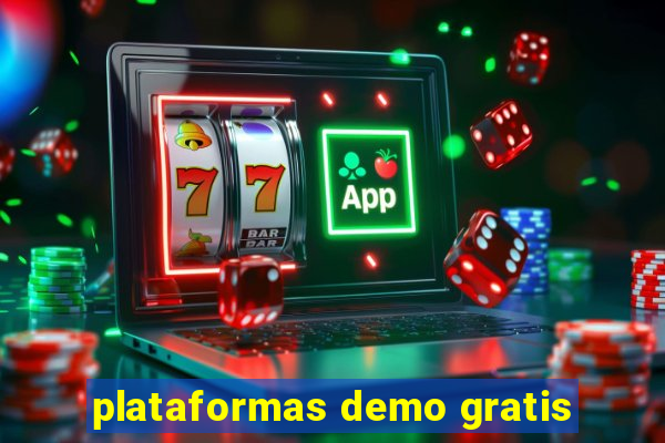 plataformas demo gratis