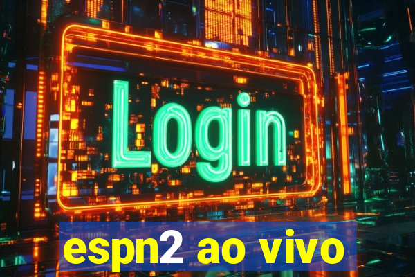 espn2 ao vivo