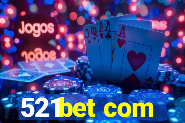 521bet com