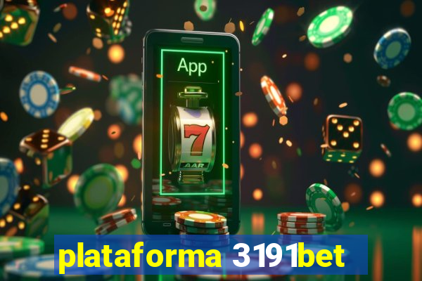 plataforma 3191bet