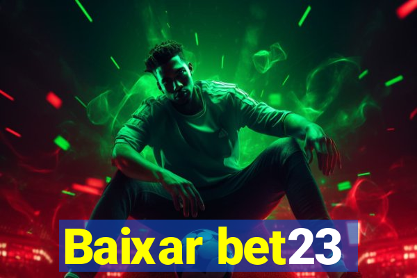 Baixar bet23