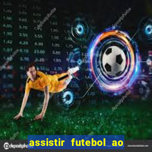 assistir futebol ao vivo grátis tv 0800