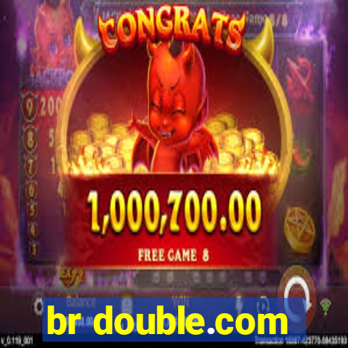 br double.com