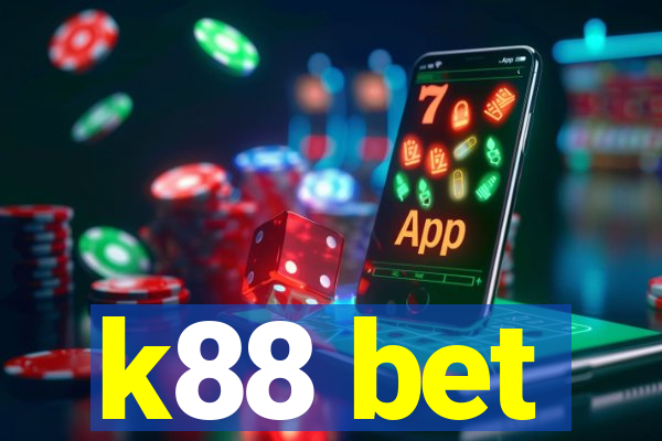 k88 bet