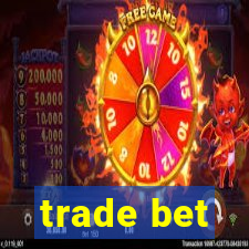 trade bet