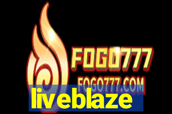 liveblaze