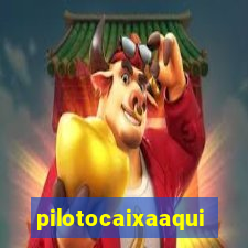 pilotocaixaaqui