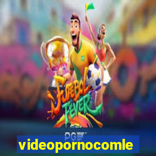 videopornocomlegenda