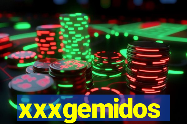 xxxgemidos