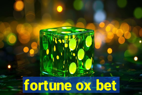 fortune ox bet