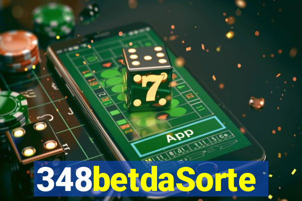 348betdaSorte