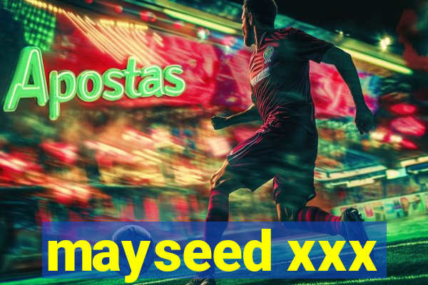 mayseed xxx