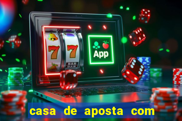 casa de aposta com pagamento antecipado