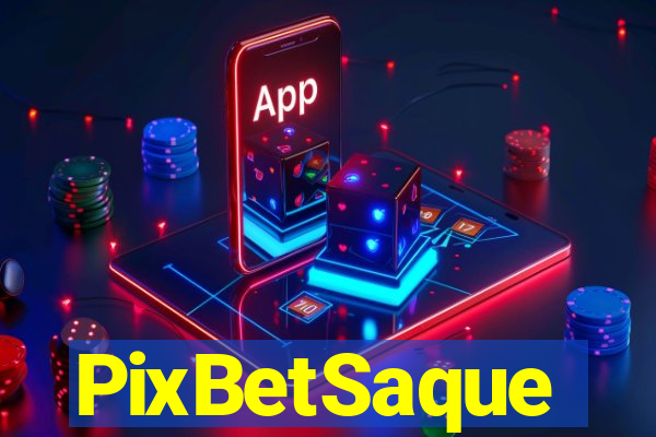 PixBetSaque