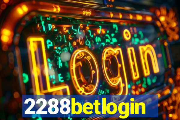 2288betlogin