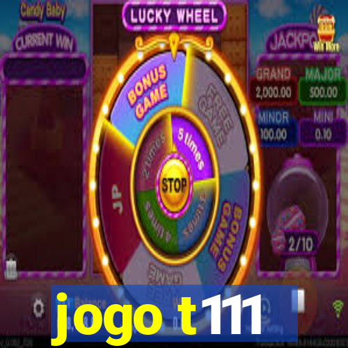 jogo t111