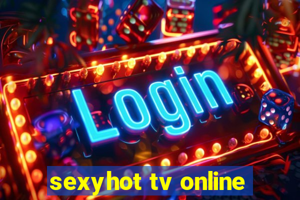 sexyhot tv online