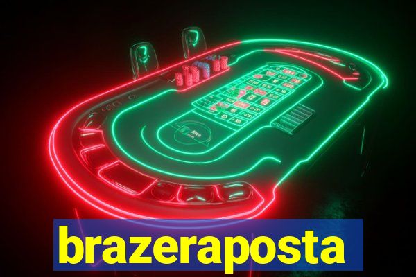 brazeraposta