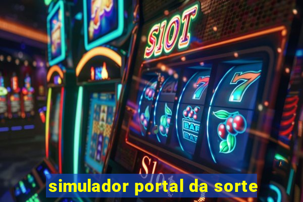 simulador portal da sorte