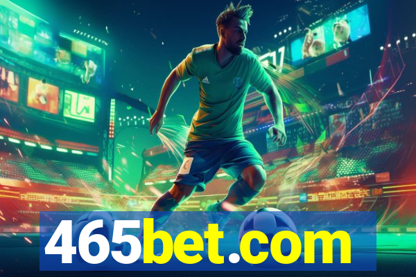 465bet.com