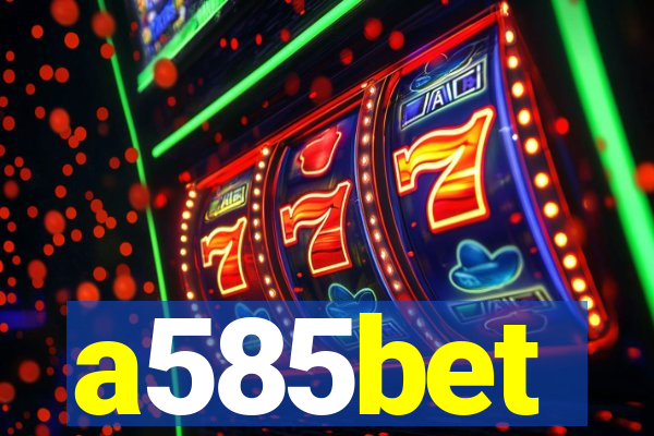 a585bet