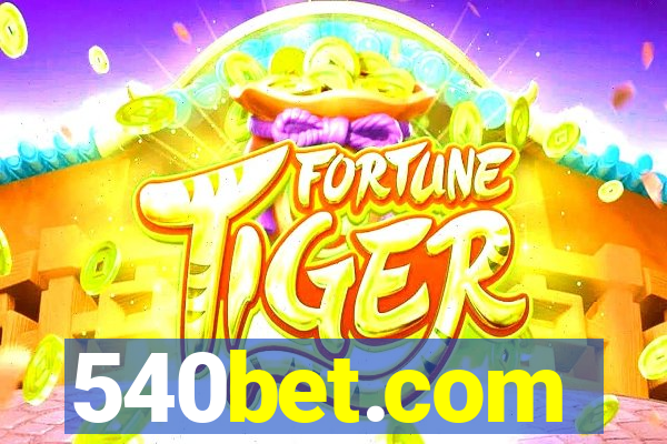 540bet.com