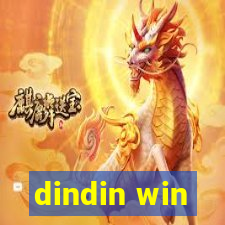 dindin win