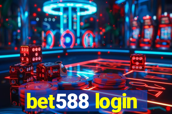 bet588 login