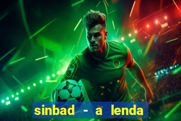 sinbad - a lenda dos sete mares download