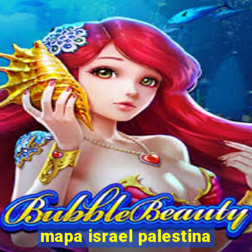 mapa israel palestina