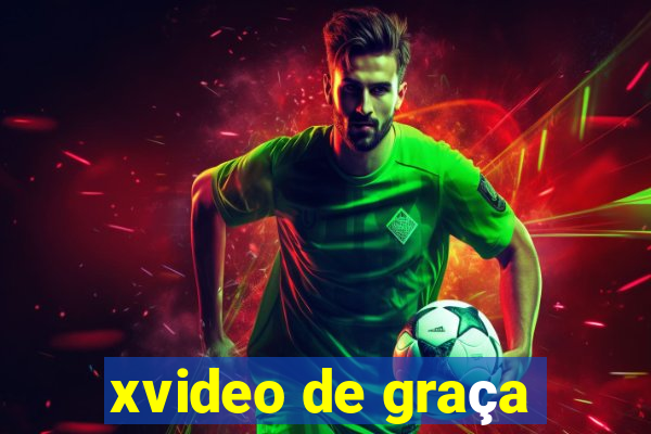 xvideo de graça